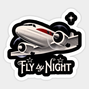 fly by night Sticker